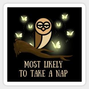 Most Likely To Take A Nap - Funny Owl Sticker